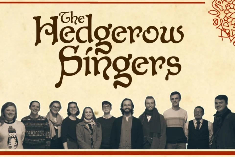Row of people in greyscale against a beige background with Hedgerow Singers in a curly font written above