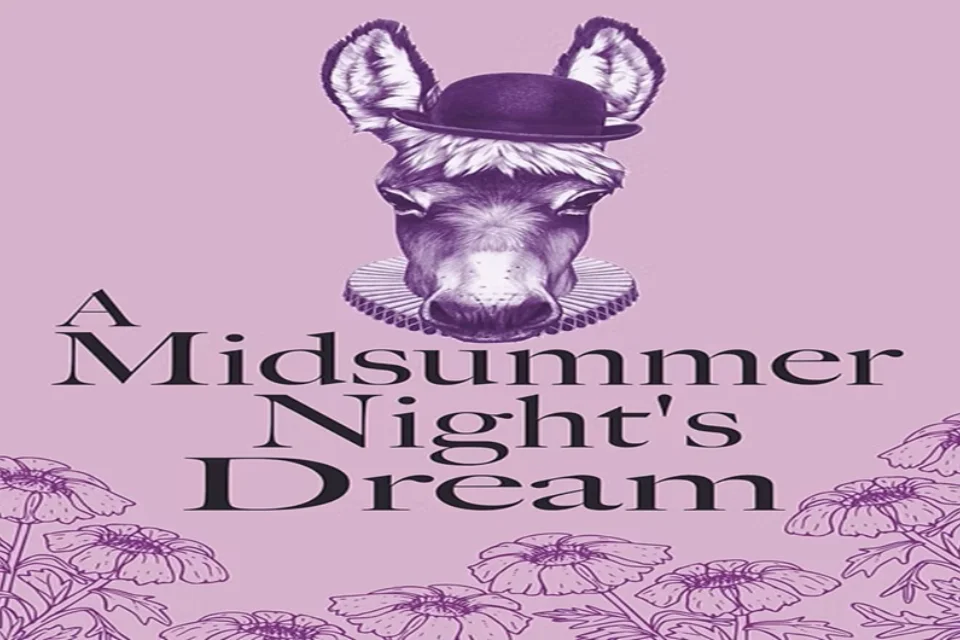Illustration of a donkey's head wearing a bowler hat and a ruff.  Text a midsummer night's dream