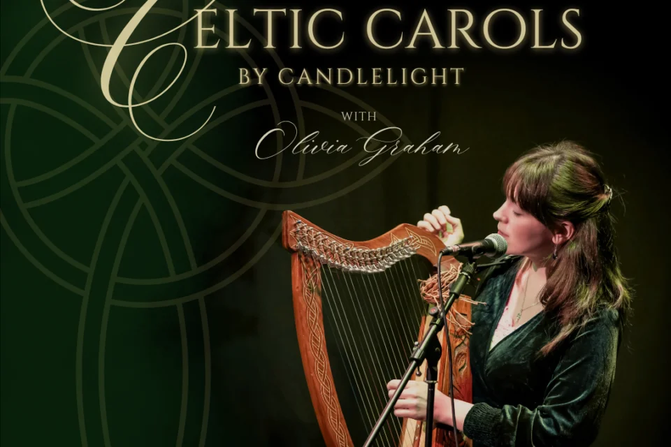Olivia Graham, a young woman with brown hair wearing a green velvet dress bent to play the harp with the words Celtic Carols in gold text above her head